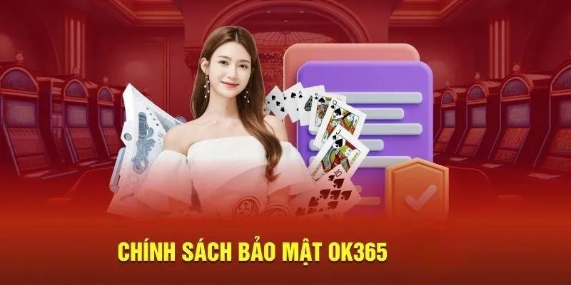 Nội dung chính sách bảo mật Ok365