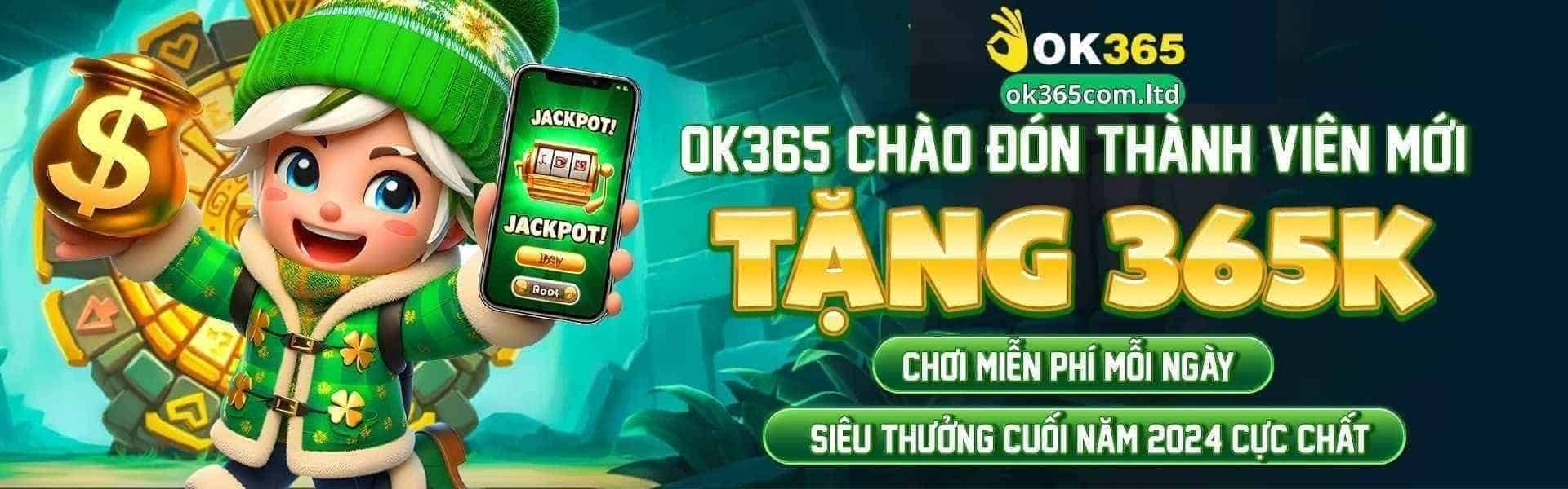 Khuyến mãi ok365 chào đón thành viên mới