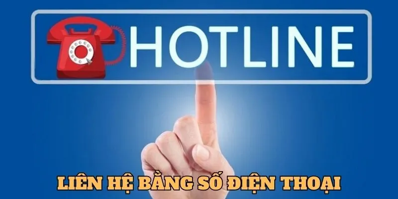 Gọi hotline để liên hệ với trang web nhà cái OK365