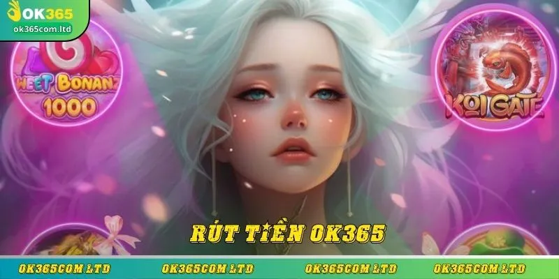 Rút tiền ok365